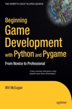 Beginning  game gevelopment with python and pygame from novice to professional