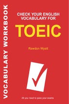 Check your english vocabulary for toeic (tài liệu kiểm tra từ vựng tiếng anh của bạn cho kì thi toefl)