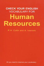 Check your english vocabulary for human resources (tài liệu kiểm tra từ vựng tiếng anh của bạn cho kì thi chuyên ngành nhân sự)