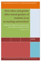 “how ethics and gender affect mixed genders of students in accounting universities” (comparing two different accounting faculties in two different universities in ha noi)