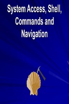 System access, shell, commands and navigation