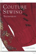 Couture sewing- the couture cardigan jacket, sewing secrets from a chanel collector - by claire b. shaeffer