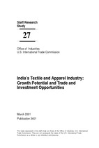 India’s textile and apparel industry the views expressed in this staff study are those of the office of industries, u.s. international trade commission