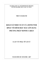 Luận văn thạc sĩ vật lý khảo sát hiệu suất của detector hpge với hình học mẫu lớn bằng phương pháp monte carlo
