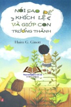 Nói sao để khích lệ và giúp con bạn trưởng thành   haim g. ginott ( www.sites.google.com/site/thuvientailieuvip )