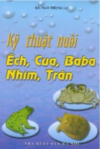 Ebook kỹ thuật nuôi ếch, cua, baba, nhím, trăn   phần 1   ks. ngô trọng lư ( www.sites.google.com/site/thuvientailieuvip )