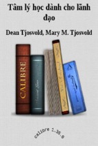 Tâm lý dành cho nhà lãnh đạo   dean tjosvold, mary m. tjosvold ( www.sites.google.com/site/thuvientailieuvip )