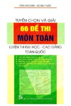 Tuyen chon va giai 66 de thi mon toan (nxb dai hoc quoc gia 2007)   tran vo toan, 297 trang (nxpowerlite copy)