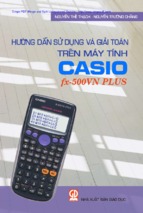Hướng dẫn sử dụng và giải toán trên máy tính casio fx 500vn plus (nxb giáo dục)   nguyễn thế thạch, 136 trang