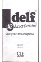 Delf junior scolaire corriges et transcriptions a2