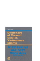 Dictionary of current english vietnamese idioms (từ điển thành ngữ anh việt thông dụng)