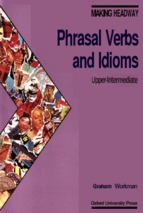 Phrasal verbs and idioms upper intermediate