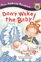 Don't wake the baby!