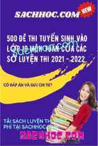 500 đề thi tuyển sinh vào lớp 10 môn toán năm 2021 2022 (có đáp án và giải chi tiết)