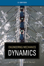 Engineering mechanics - dynamics (si edn) 3rd ed - a. pytel, j. kiusalaas (cengage, 2010)