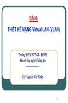 Bài báo cáo thảo luận-bài 6-thiết kế mạng virtual lan (vlan)