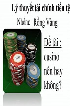 Bài báo cáo thảo luận-lý thuyết tài chính tiền tệ-casino