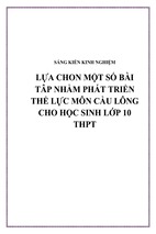 Skkn lựa chon một số bài tâp nhằm phát triển thể lực môn cầu lông cho học sinh lớp 10 thpt