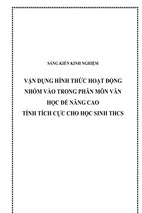 Skkn vận dụng hình thức hoạt động nhóm vào trong phân môn văn học để nâng cao tính tích cực cho học sinh thcs