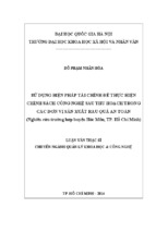 Sử dụng biện pháp tài chính để thực hiện chính sách công nghệ sau thu hoạch trong các đơn vị sản xuất rau quả an toàn ( Nghiên cứu trường hợp huyện Hóc Môn, TP Hồ Chí Minh)