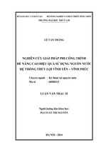 Nghiên cứu giải pháp phi công trình để nâng cao hiệu quả sử dụng nguồn nước hệ thống thủy lợi vĩnh yên – vĩnh phúc