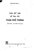 Làm thế nào để học tốt toán phổ thông - đào văn trung
