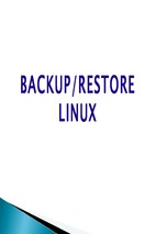 Tìm hiểu về backup và restore trên linux ( dễ hiểu nhất)