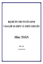 Bộ đề ôn thi tuyển sinh vào lớp 10 thpt và thpt chuyên môn toán