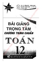 Bài giảng trọng tâm chương trình chuẩn toán 12 - lê hồng đức