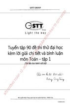 Tuyển tập 90 đề thi thử đại học kèm lời giải chi tiết và bình luận môn toán tập 1 - gstt group