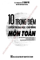10 trọng điểm luyện thi đại học cao đẳng môn toán - lê hoành phò-part 1