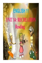 Bài giảng tiếng anh 11 unit 14 (reading)