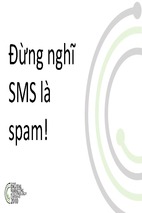 Đừng nghĩ sms là spam - vũ hoàng tâm