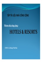 Thuyết trình tập tài liệu nhà công cộng hotels & resorts
