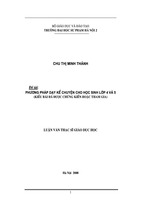 Phương pháp dạy kể chuyện cho học sinh lớp 4 và 5 (kiểu bài đã được chứng kiến hoặc tham gia ). luận văn thạc sĩ giáo dục học