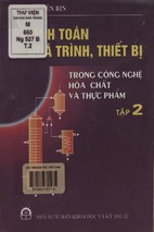 Ebook tính toán quá trình, thiết bị trong công nghệ hóa chất và thực phẩm (tập 2) - gs.tskh. nguyễn bin