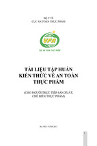 Ebook tài liệu tập huấn kiến thức về an toàn thực phẩm (cho người trực tiếp sản xuất, chế biến thực phẩm) phần 1- ts. trần quang trung (chủ biên)