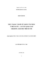 Thực trạng vấn đề sức khỏe tâm thần ở trẻ em từ 6 đến 18 tuổi tại hai cơ sở chăm sóc, giáo dục trẻ mồ côi  luận văn ths. tâm lý học