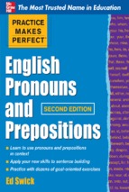 Practice makes perfect english pronouns and prepositions
