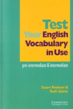 Test your english vocabulary in use pre-intermediate & intermediate
