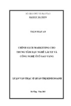 Luận văn thạc sĩ chính sách marketing cho trung tâm dạy nghề lái xe và công nghệ ô tô sao vàng