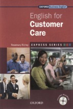 Express series: english for customer care (oxford business english)