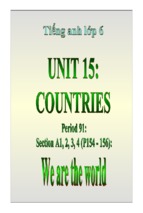 Bài giảng tiếng anh 6 unit 15 countries
