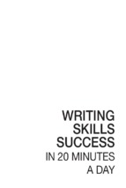 Writing skills success in 20 minutes a day