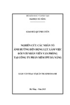 Luận văn thạc sĩ Nghiên cứu các nhân tố ảnh hưởng đến động lực làm việc đối với nhân viên văn phòng tại công ty phần mềm FPT Đà Nẵng