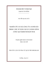Nghiên cứu sự hài lòng của người dân trong việc sử dụng dịch vụ hành chính công tại thành phố Kon Tum