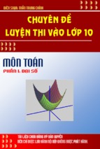 Chuyên Đề Luyện Thi Vào Lớp 10 Môn Toán Phần 2-Đại Số  - Trần Trung Chính, 288 Trang