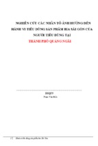 NGHIÊN CỨU CÁC NHÂN TỐ ẢNH HƯỞNG ĐẾN HÀNH VI TIÊU DÙNG SẢN PHẨM BIA SÀI GÒN CỦA NGƯỜI TIÊU DÙNG TẠI thành phố quảng ngãi