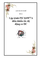 Đồ án - Lập trình PIC16F877A điều khiển tốc độ động cơ DC