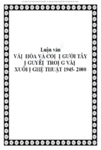 Luận văn VĂN HÓA VÀ CON NGƯỜI TÂY NGUYÊN TRONG VĂN XUÔI NGHỆ THUẬT 1945- 2000